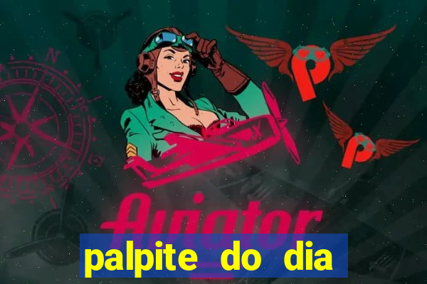 palpite do dia jogo do bicho kaledri hoje